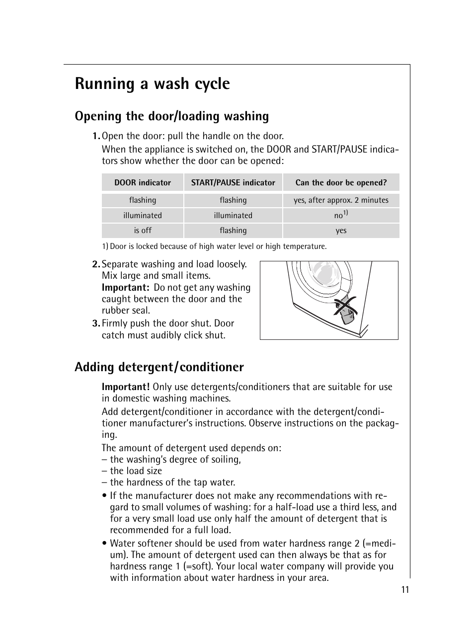 Running a wash cycle, Opening the door/loading washing, Adding detergent/conditioner | Electrolux 54600 User Manual | Page 11 / 36