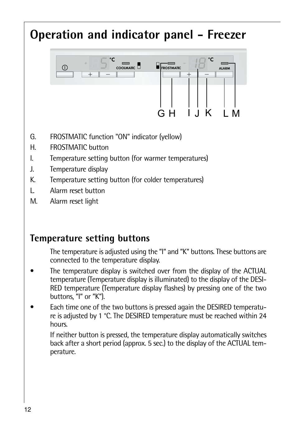 Operation and indicator panel - freezer, Temperature setting buttons | Electrolux 70318-5 KG User Manual | Page 12 / 32