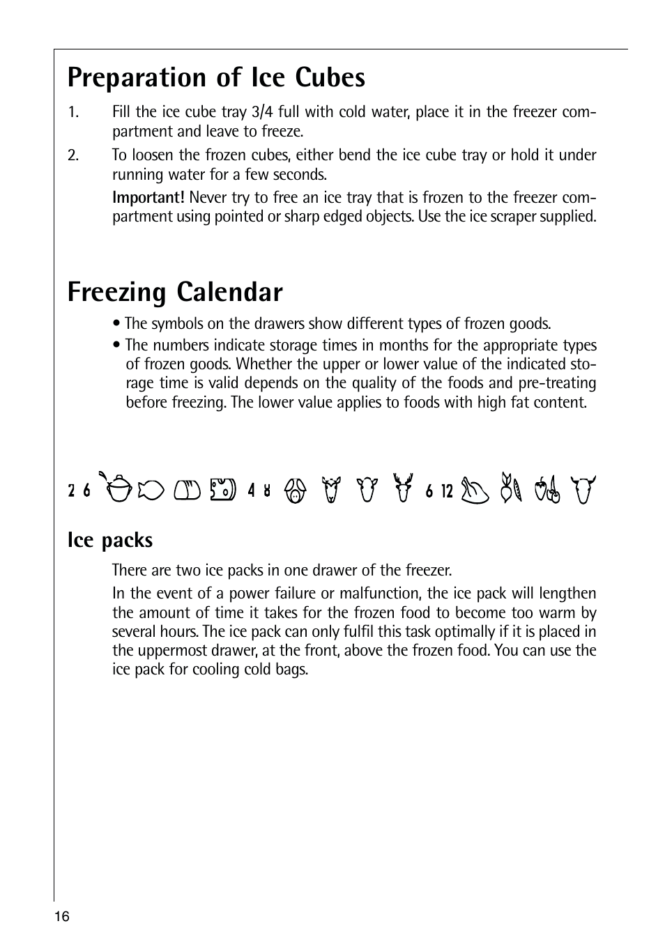 Preparation of ice cubes, Freezing calendar, Ice packs | Electrolux 70318-5 KG User Manual | Page 16 / 32
