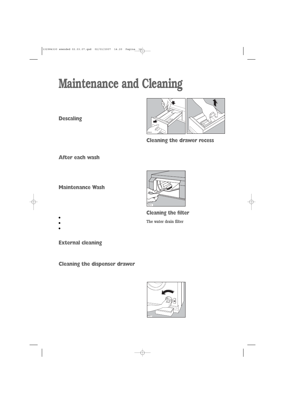 Maintenance and cleaning, Descaling, After each wash | Maintenance wash, External cleaning, Cleaning the dispenser drawer, Cleaning the drawer recess, Cleaning the filter | Electrolux U27381 EW 1013 I User Manual | Page 16 / 28