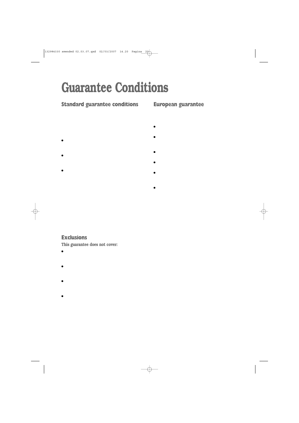 Guarantee conditions, Standard guarantee conditions, Exclusions | European guarantee | Electrolux U27381 EW 1013 I User Manual | Page 20 / 28