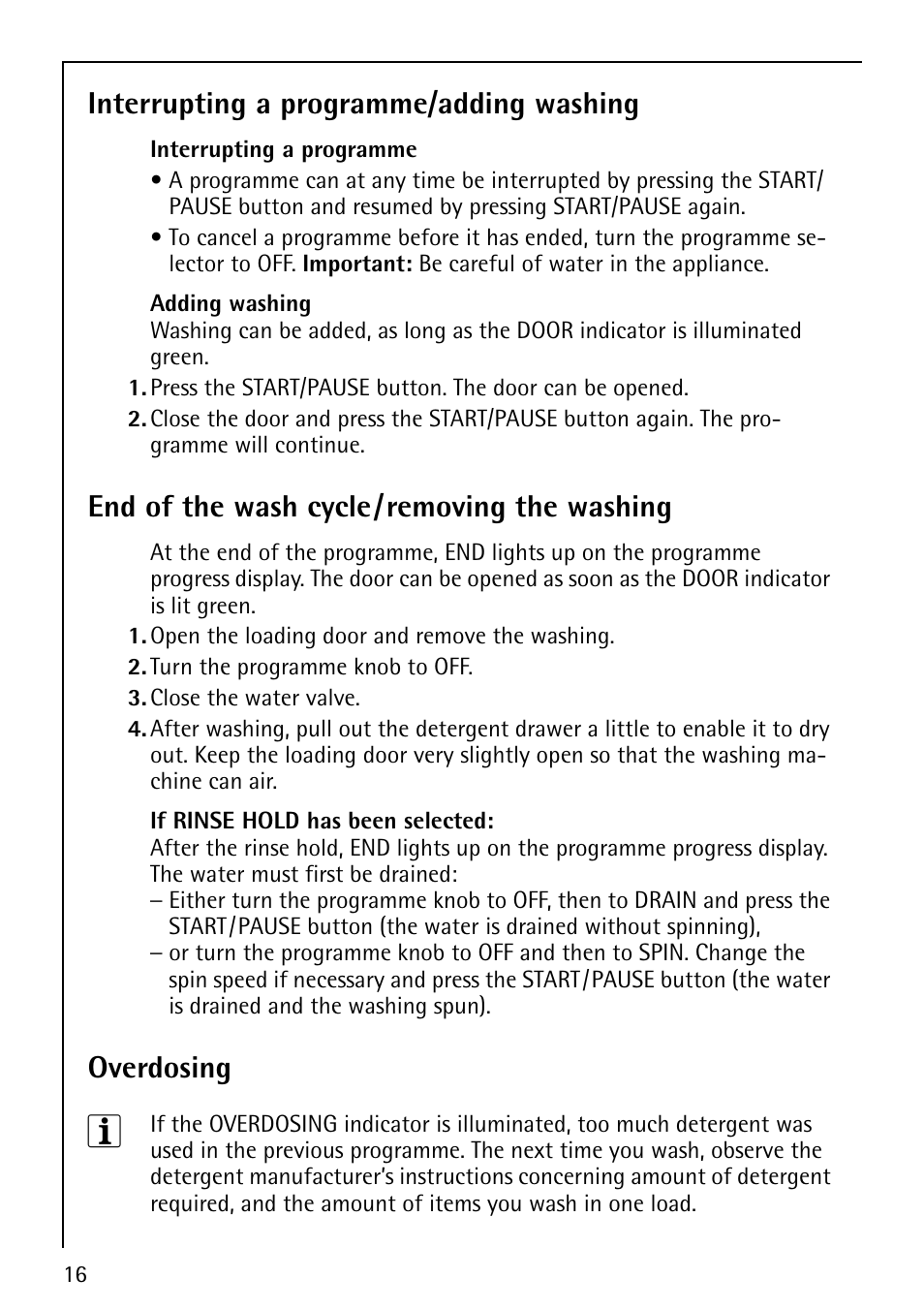 Interrupting a programme/adding washing, End of the wash cycle/removing the washing, Overdosing | Electrolux LAVAMAT 74810 User Manual | Page 16 / 40