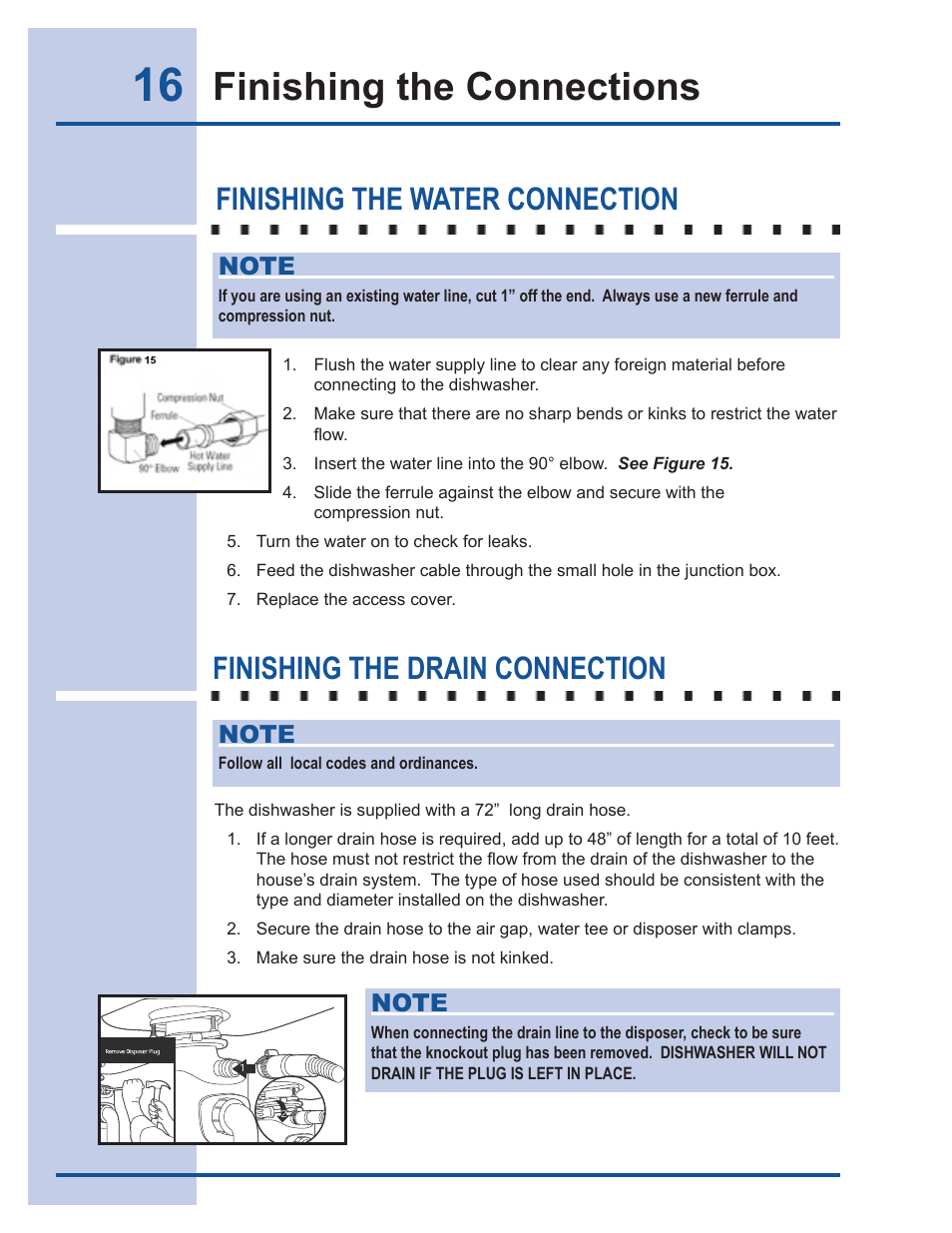 Finishing the connections, Finishing the water connection, Finishing the drain connection | Electrolux 6919941 User Manual | Page 16 / 29