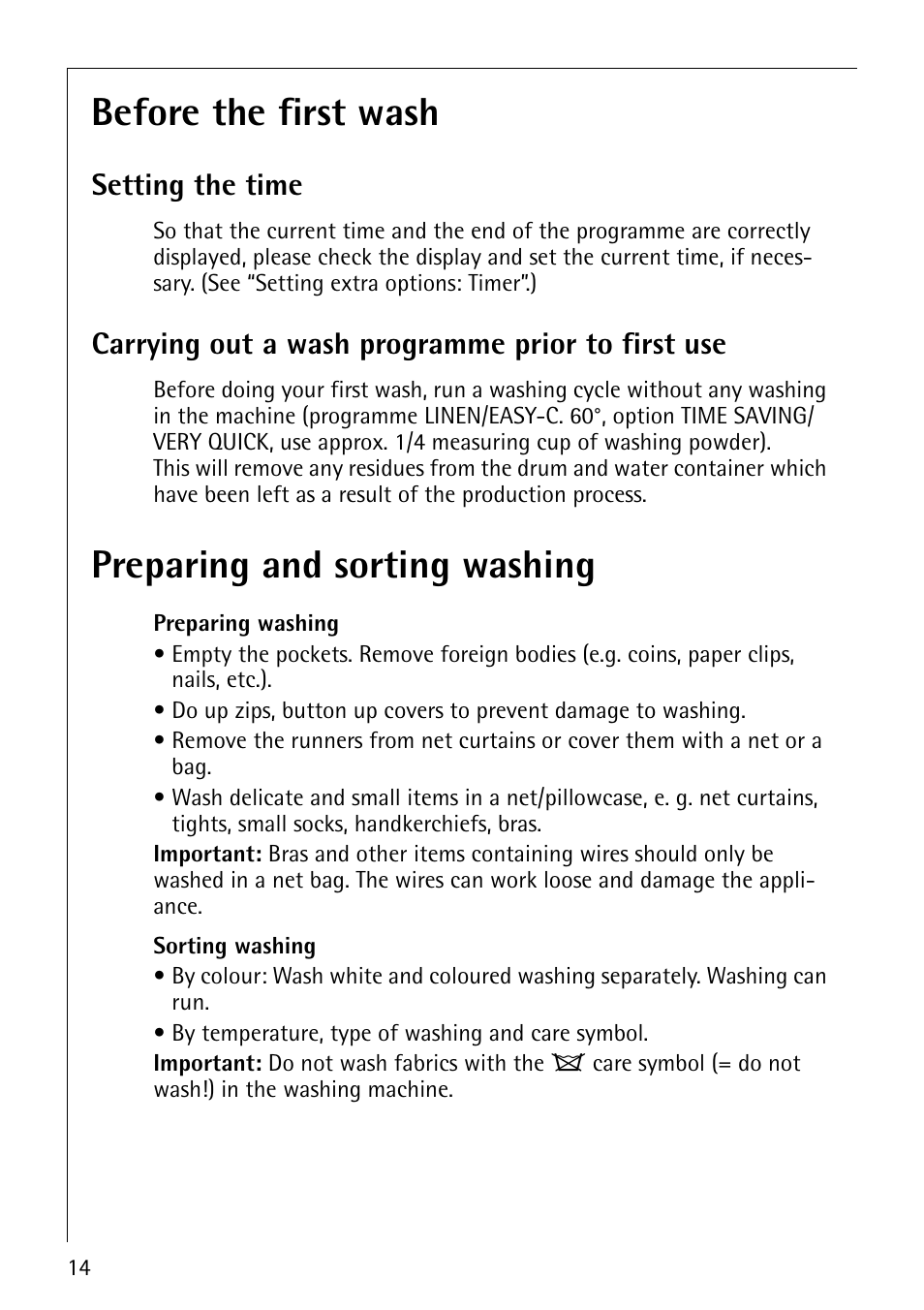 Before the first wash, Preparing and sorting washing, Setting the time | Carrying out a wash programme prior to first use | Electrolux 1610 User Manual | Page 14 / 44