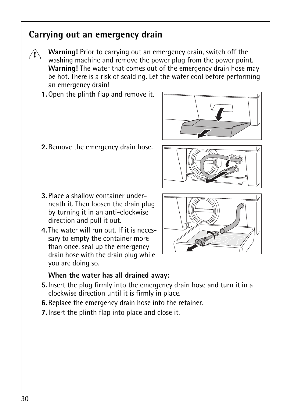 Carrying out an emergency drain | Electrolux 1610 User Manual | Page 30 / 44