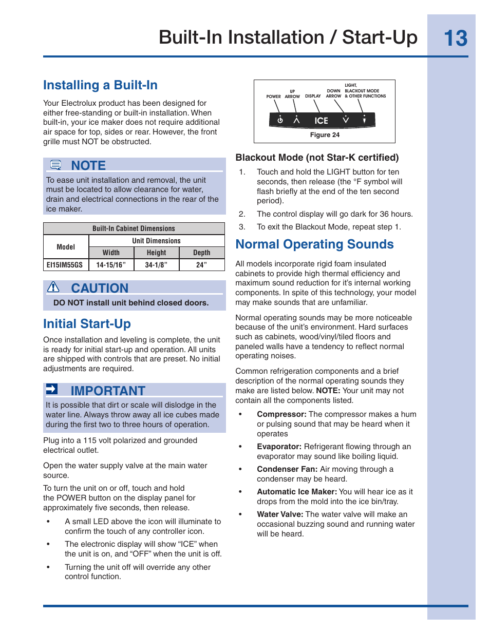 Built-in installation / start-up, Installing a built-in caution, Initial start-up | Important, Normal operating sounds | Electrolux EI15IM55GS User Manual | Page 13 / 22