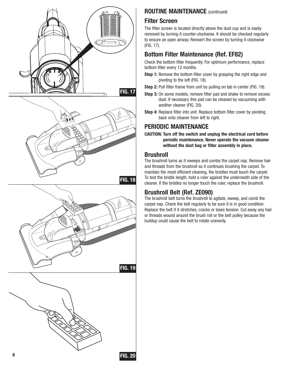 Routine maintenance, Filter screen, Bottom filter maintenance (ref. ef82) | Periodic maintenance, Brushroll, Brushroll belt (ref. ze090) | Electrolux Z2950 Series User Manual | Page 8 / 12