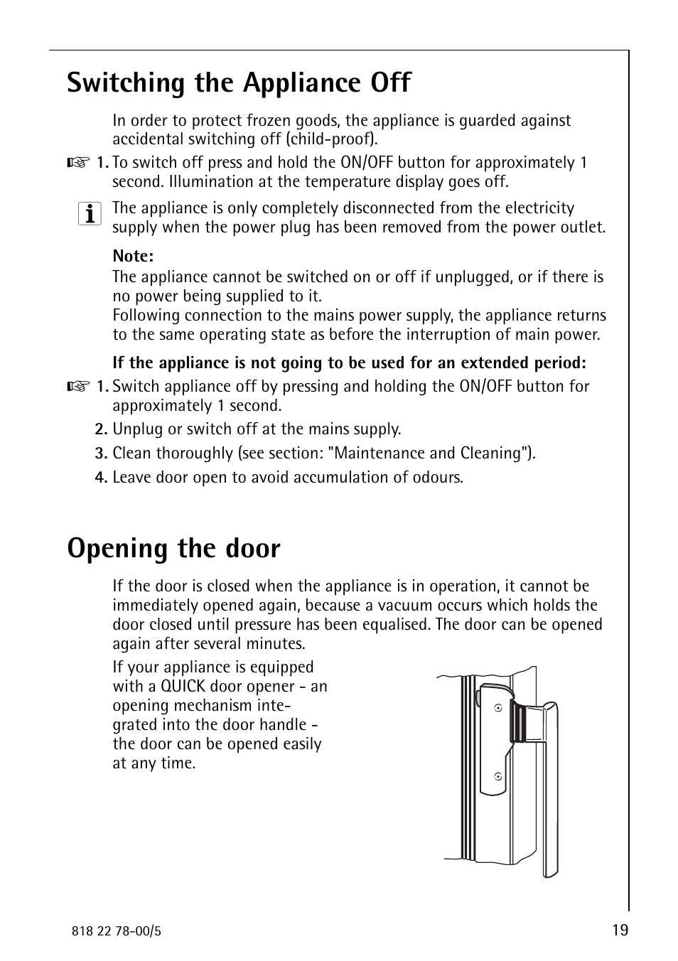 Switching the appliance off, Opening the door | Electrolux 70310 GS User Manual | Page 19 / 36