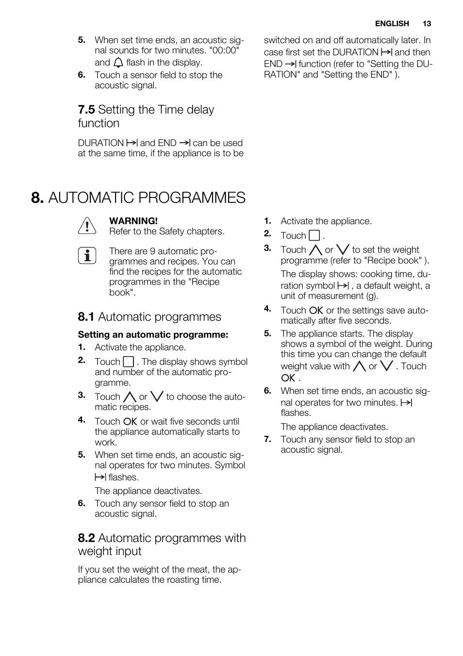 Automatic programmes, 5 setting the time delay function, 1 automatic programmes | 2 automatic programmes with weight input | Electrolux EBGL70 User Manual | Page 13 / 28