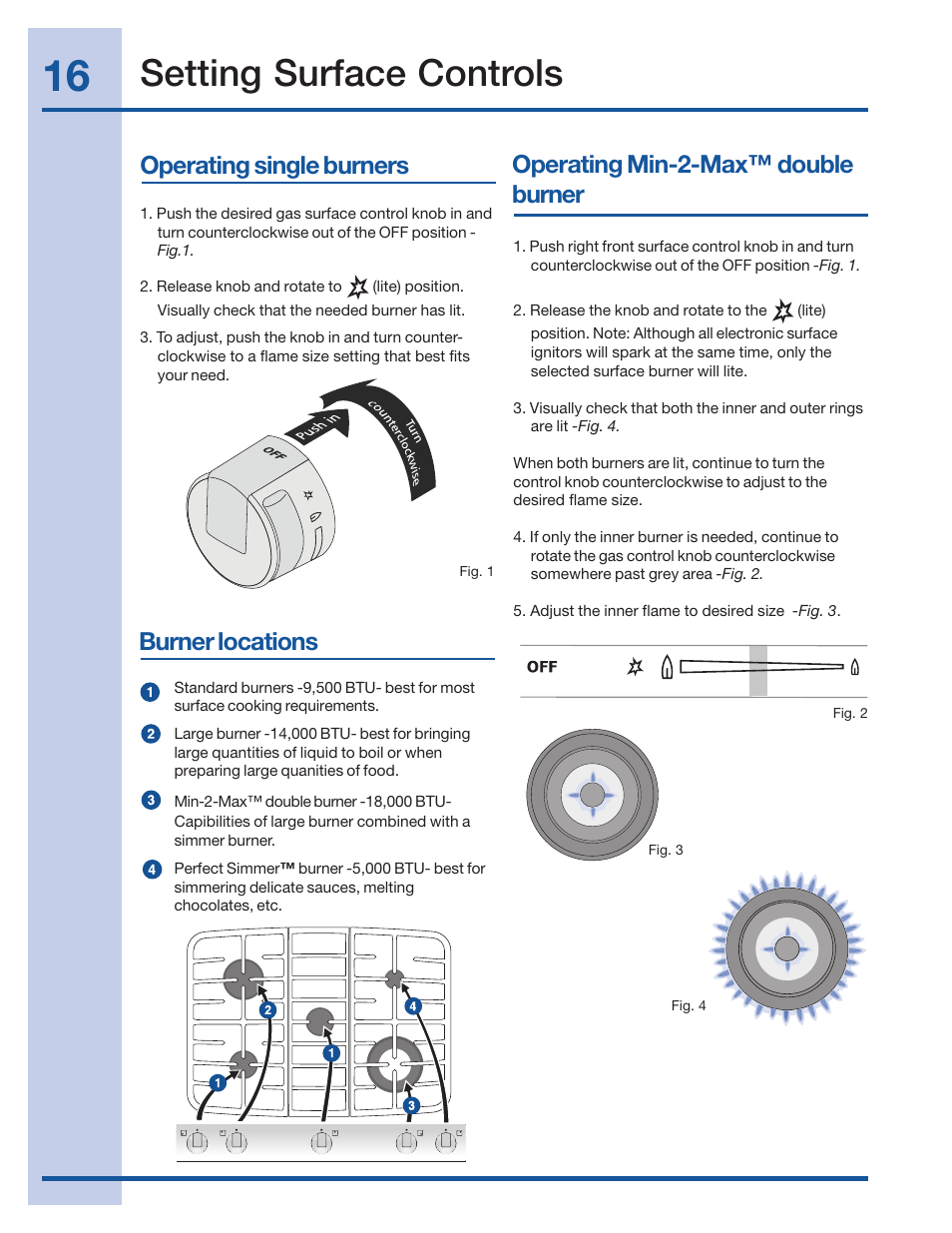 Setting surface controls, Operating single burners, Operating min-2-max ™ double burner | Burner locations | Electrolux 316520002 User Manual | Page 16 / 64