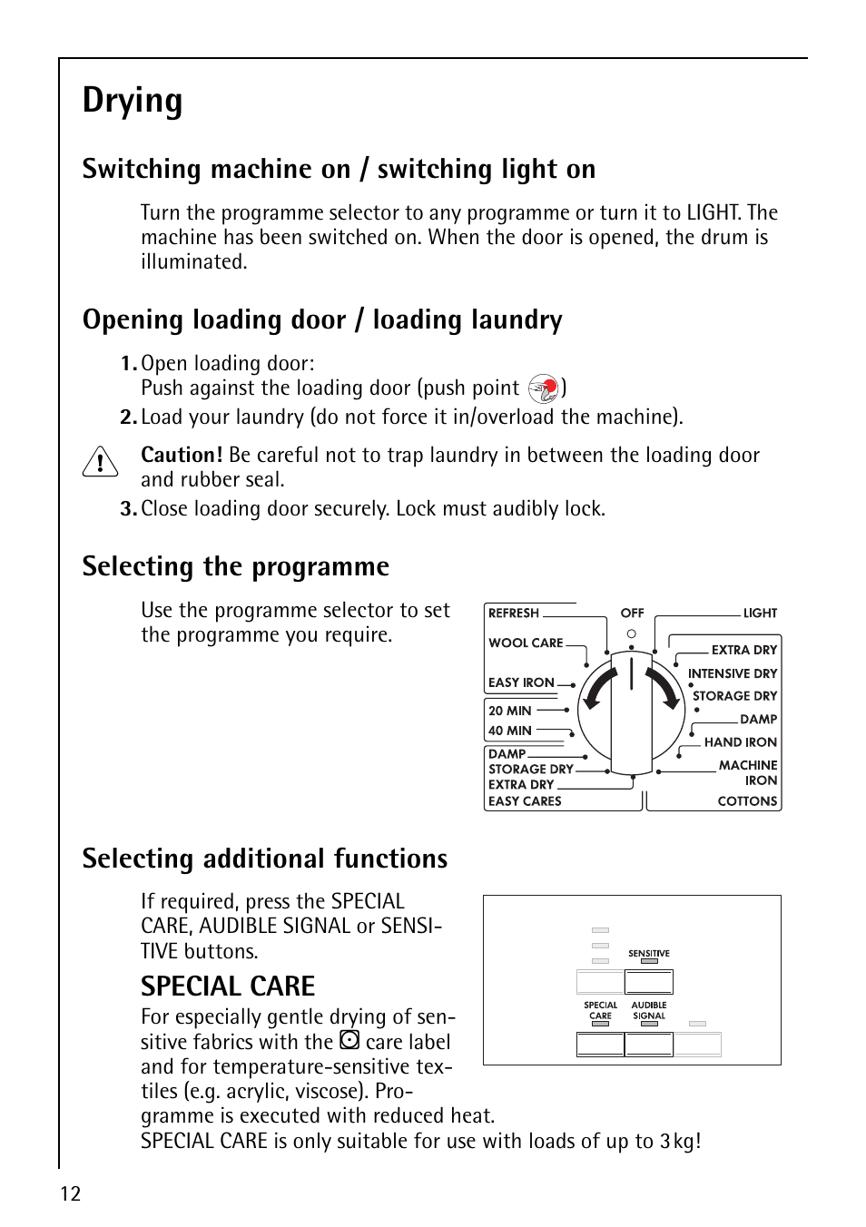 Drying, Switching machine on / switching light on, Opening loading door / loading laundry | Selecting the programme, Selecting additional functions, Special care | Electrolux lavatherm 56800 User Manual | Page 12 / 32