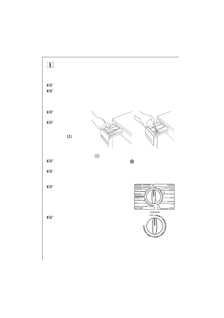 How to wash, Load the laundry, Add detergent and additive | Selection of the desired wash programme, Selection of the temperature | Electrolux 1261 User Manual | Page 22 / 48
