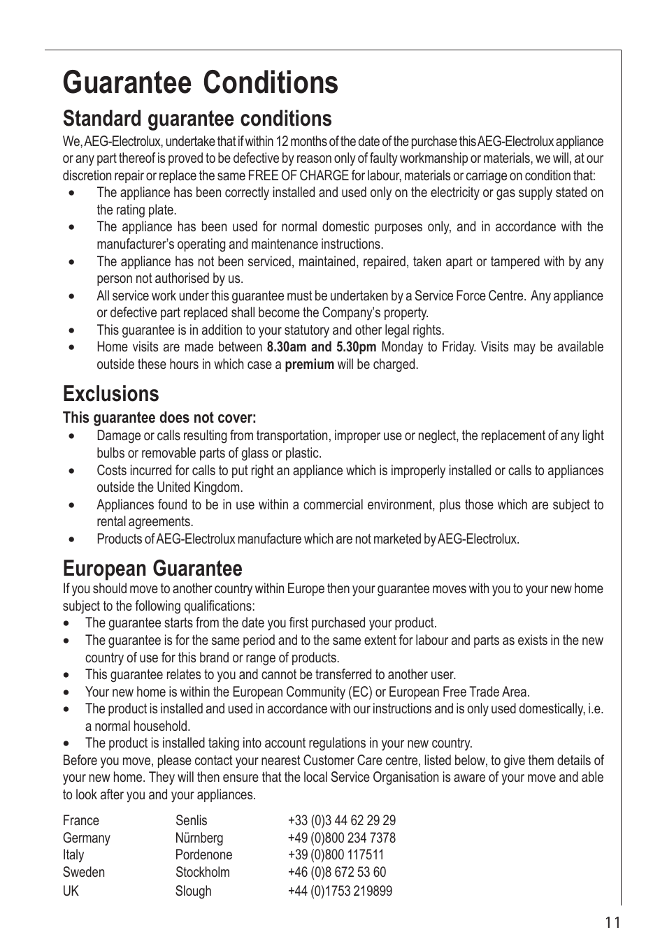 Guarantee conditions, Standard guarantee conditions, Exclusions | European guarantee | Electrolux U30130 21602 G User Manual | Page 11 / 28