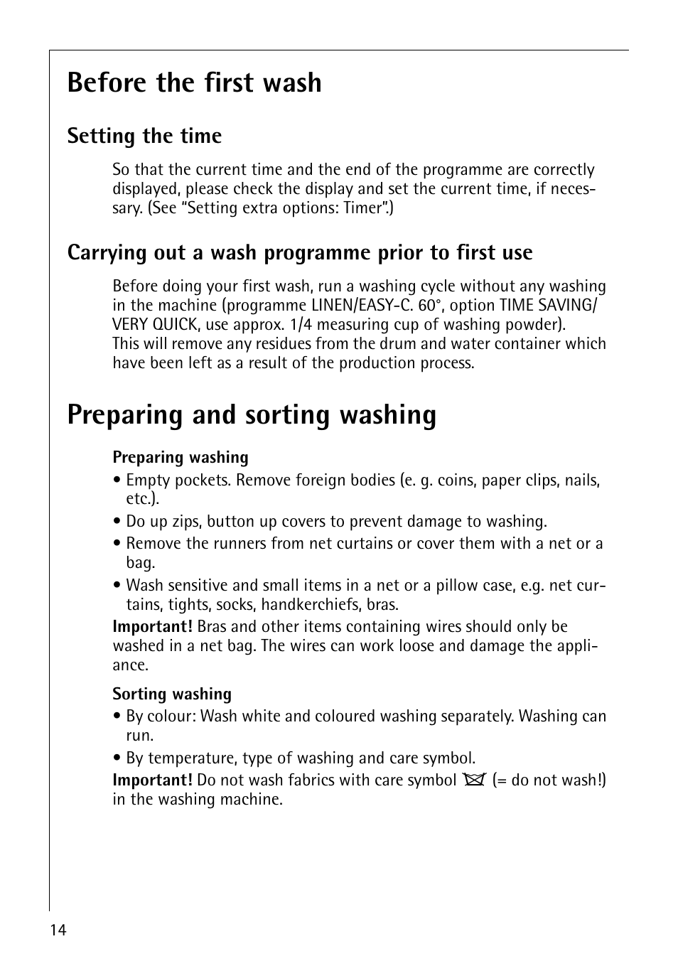 Before the first wash, Preparing and sorting washing, Setting the time | Carrying out a wash programme prior to first use | Electrolux LAVAMAT 1610 User Manual | Page 14 / 48