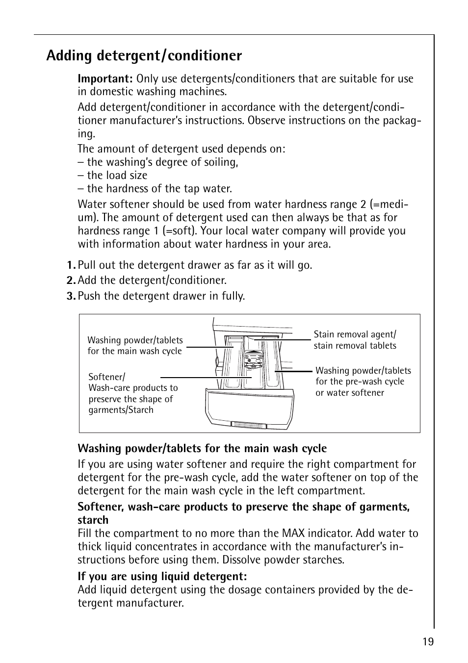 Adding detergent/conditioner | Electrolux LAVAMAT 1610 User Manual | Page 19 / 48
