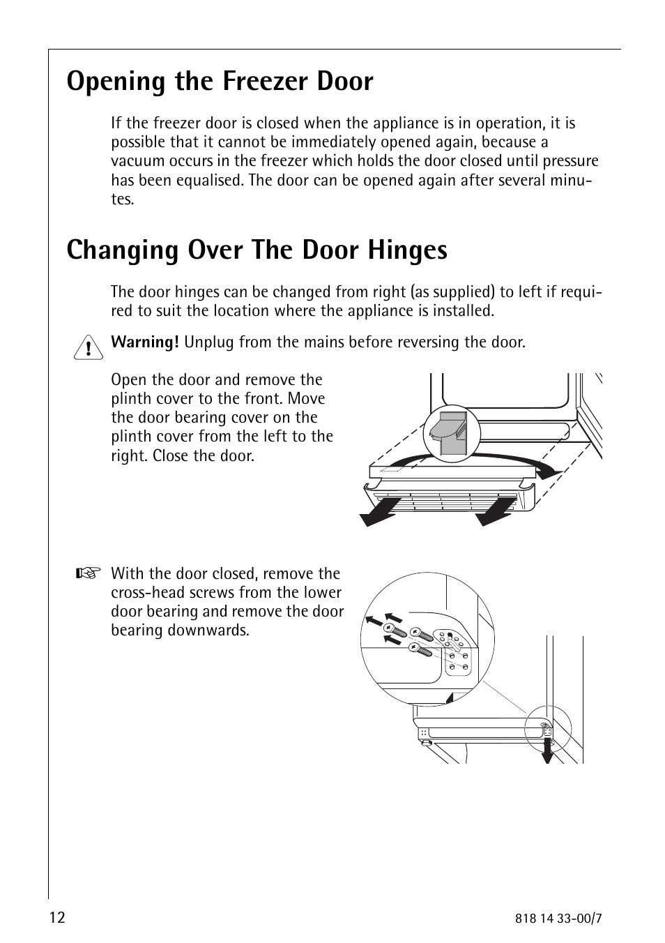 Opening the freezer door, Changing over the door hinges | Electrolux 2170-4 User Manual | Page 12 / 32