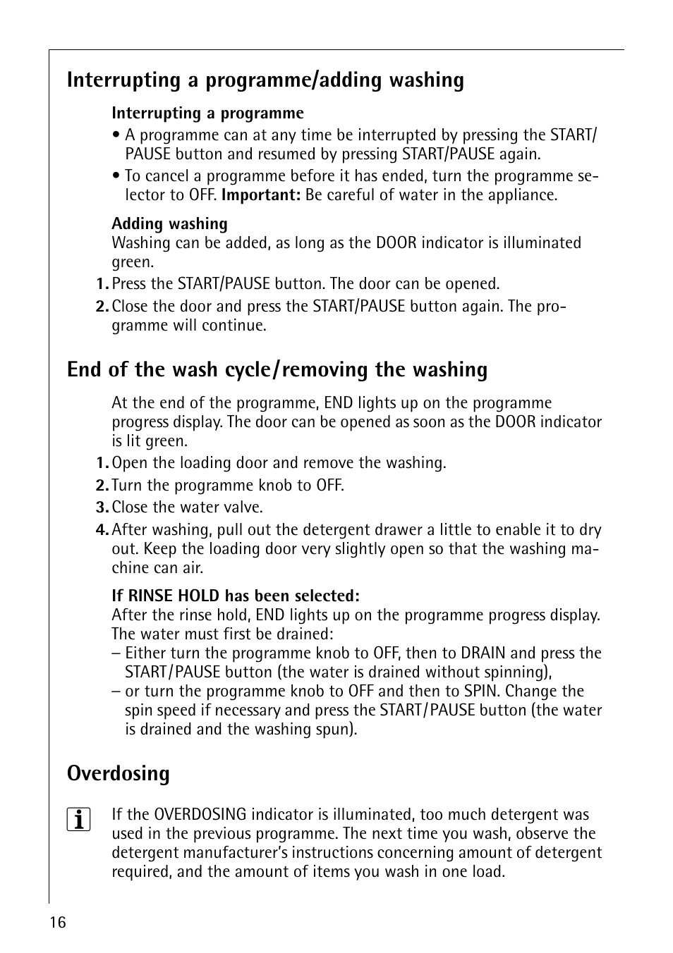 Interrupting a programme/adding washing, End of the wash cycle/removing the washing, Overdosing | Electrolux 74800 User Manual | Page 16 / 36