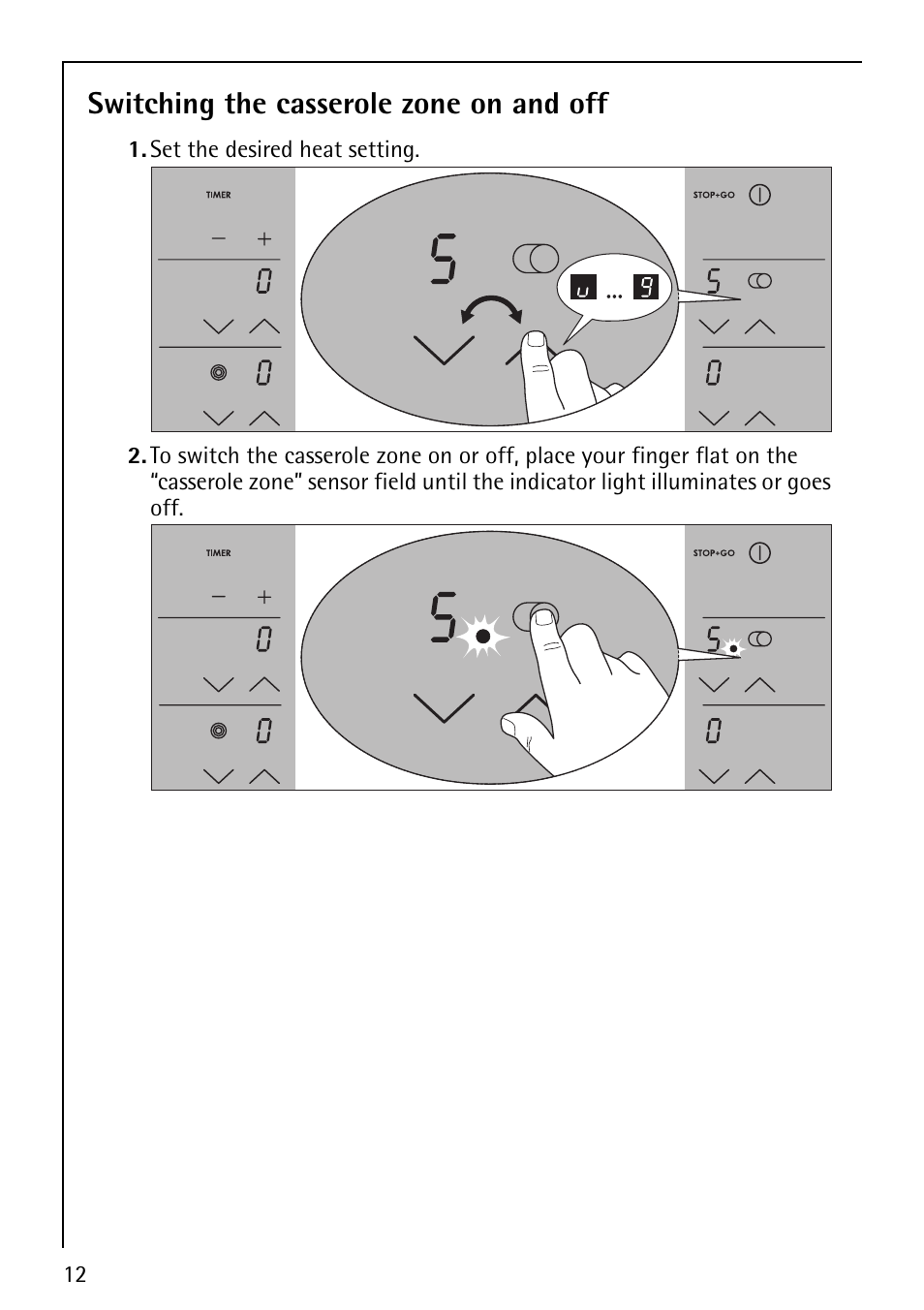 Switching the casserole zone on and off | Electrolux 79301 KF-MN User Manual | Page 12 / 36