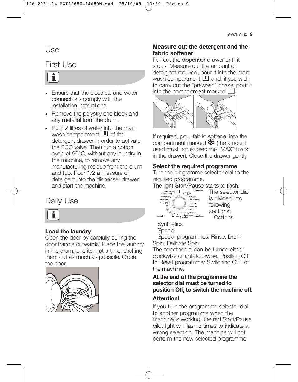 Use first use, Daily use | Electrolux LAVADORA EWF 14680W User Manual | Page 9 / 35