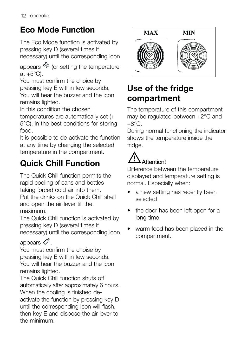 Eco mode function, Quick chill function, Use of the fridge compartment | Electrolux ERE 39392 X User Manual | Page 12 / 32