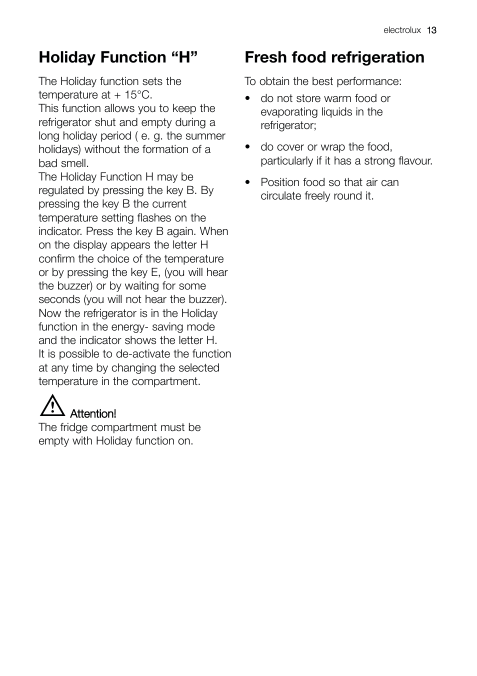 Holiday function “h, Fresh food refrigeration | Electrolux ERE 39392 X User Manual | Page 13 / 32