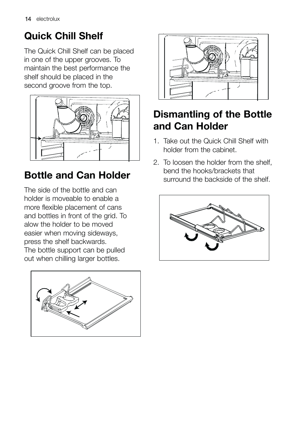 Dismantling of the bottle and can holder, Quick chill shelf, Bottle and can holder | Electrolux ERE 39392 X User Manual | Page 14 / 32