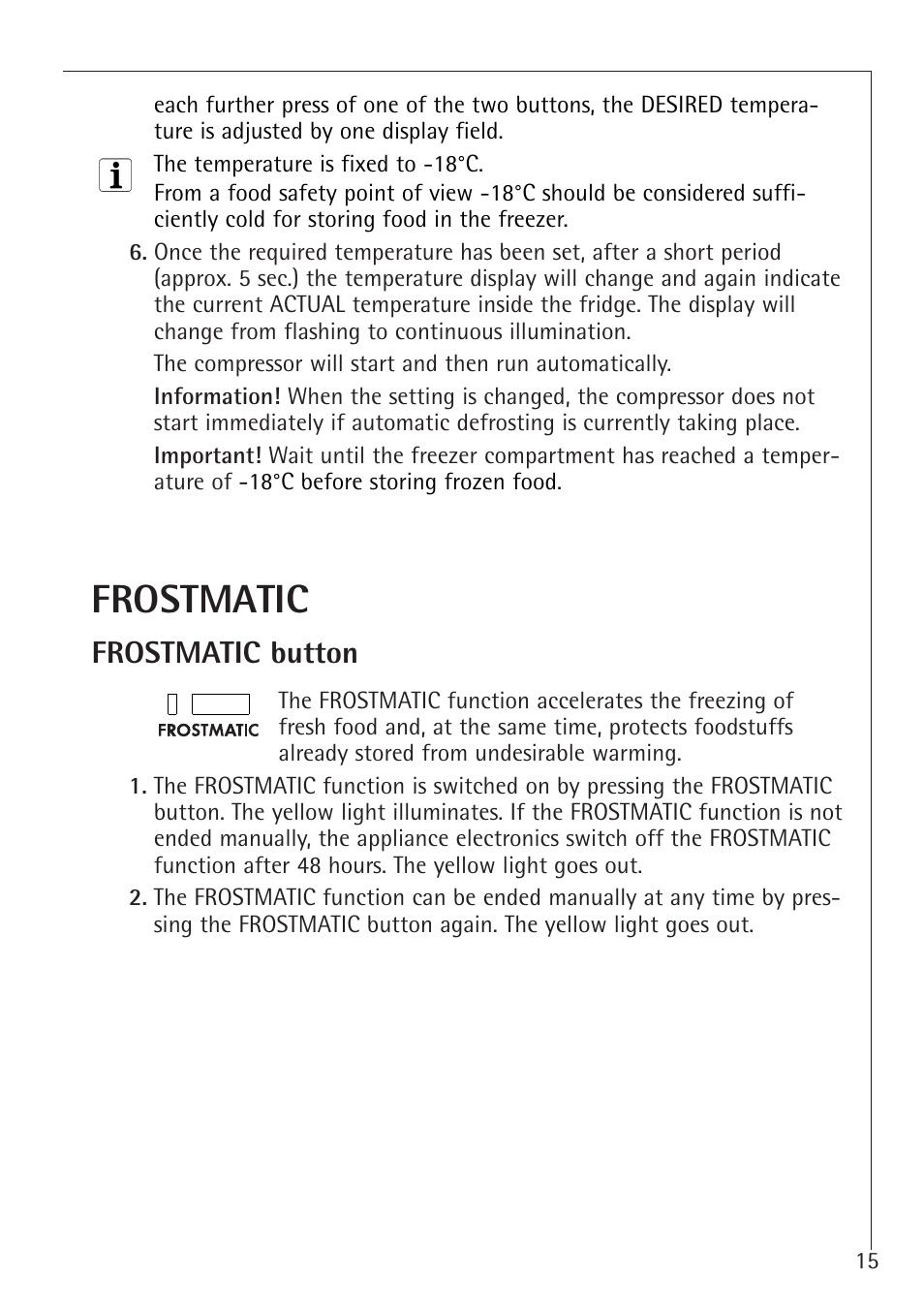 Frostmatic, Frostmatic button | Electrolux 70128 GS User Manual | Page 15 / 28