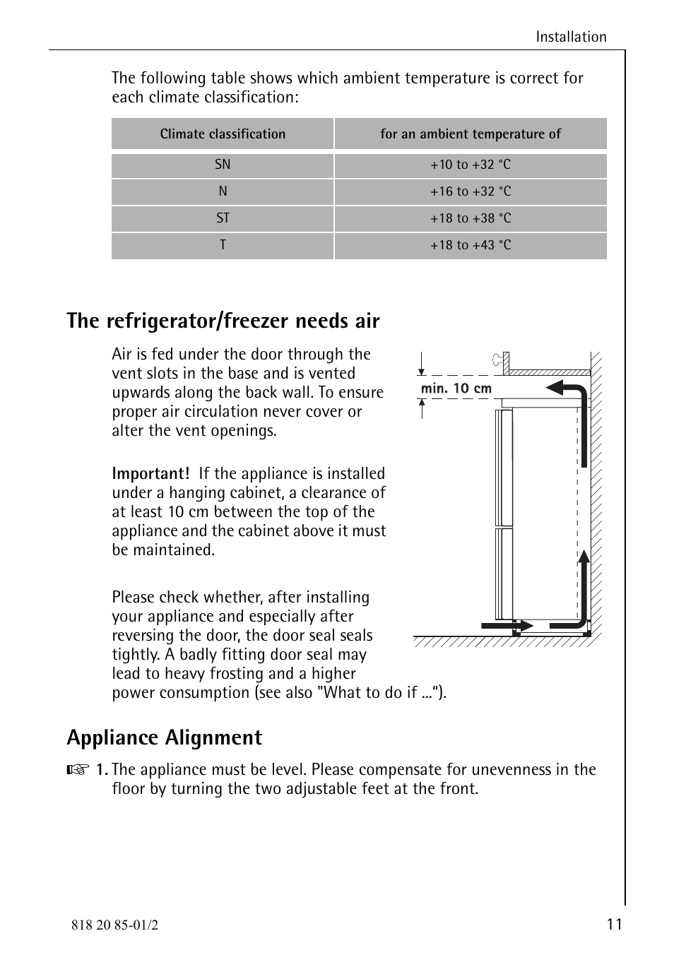 The refrigerator/freezer needs air, Appliance alignment | Electrolux 818 20 85 User Manual | Page 11 / 44