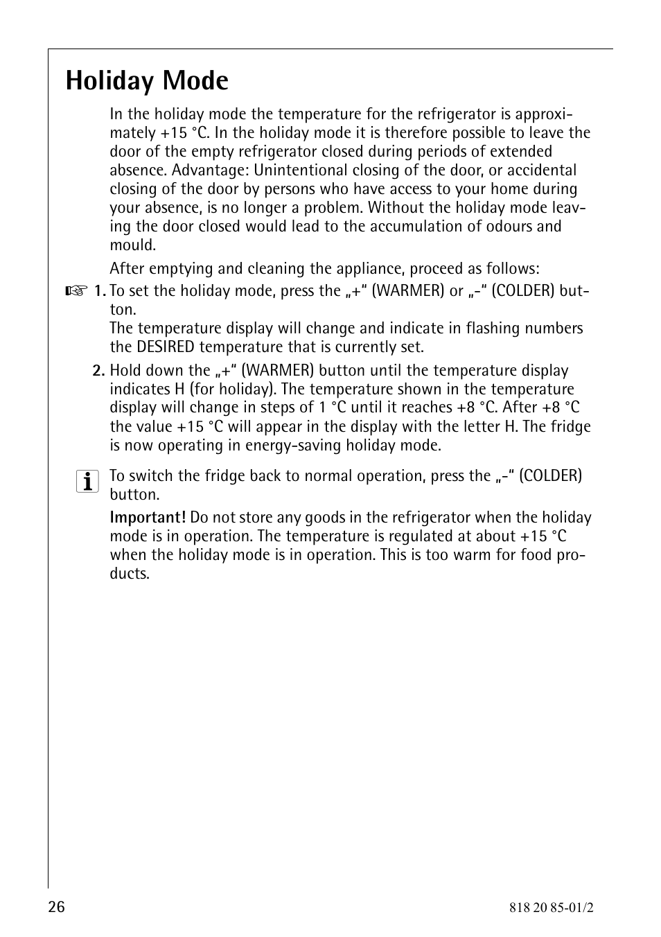 Holiday mode | Electrolux 818 20 85 User Manual | Page 26 / 44