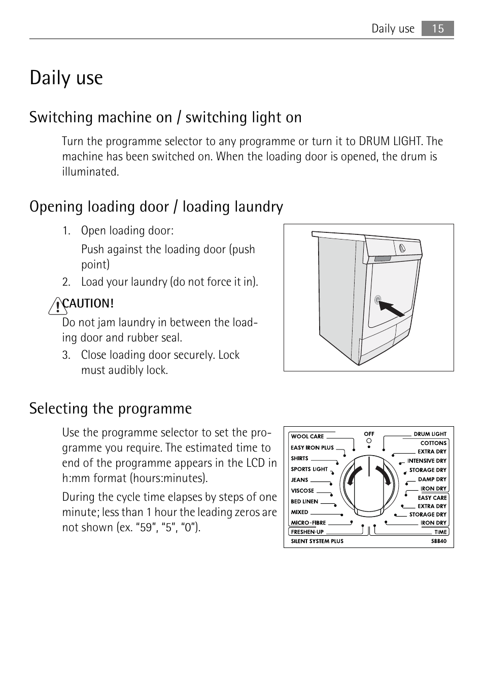 Daily use, Switching machine on / switching light on, Opening loading door / loading laundry | Selecting the programme | Electrolux LAVATHERM 58840 User Manual | Page 15 / 44
