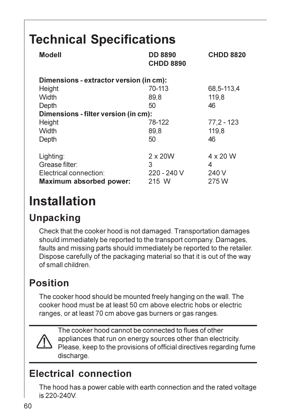 Technical specifications, Installation, Unpacking | Position, Electrical connection | Electrolux CHDD 8820 User Manual | Page 12 / 16