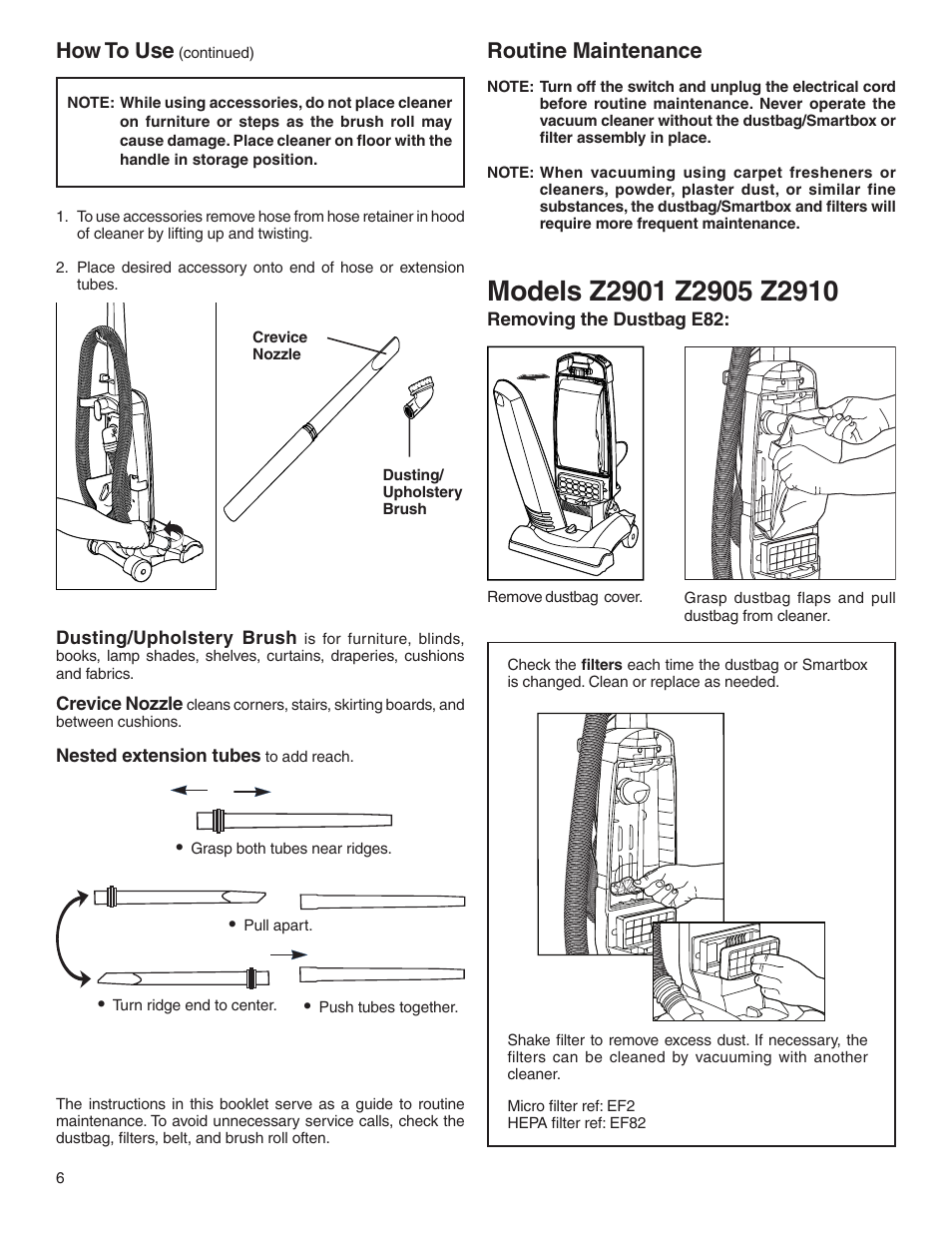 How to use, Routine maintenance | Electrolux Z2900 Series User Manual | Page 6 / 12