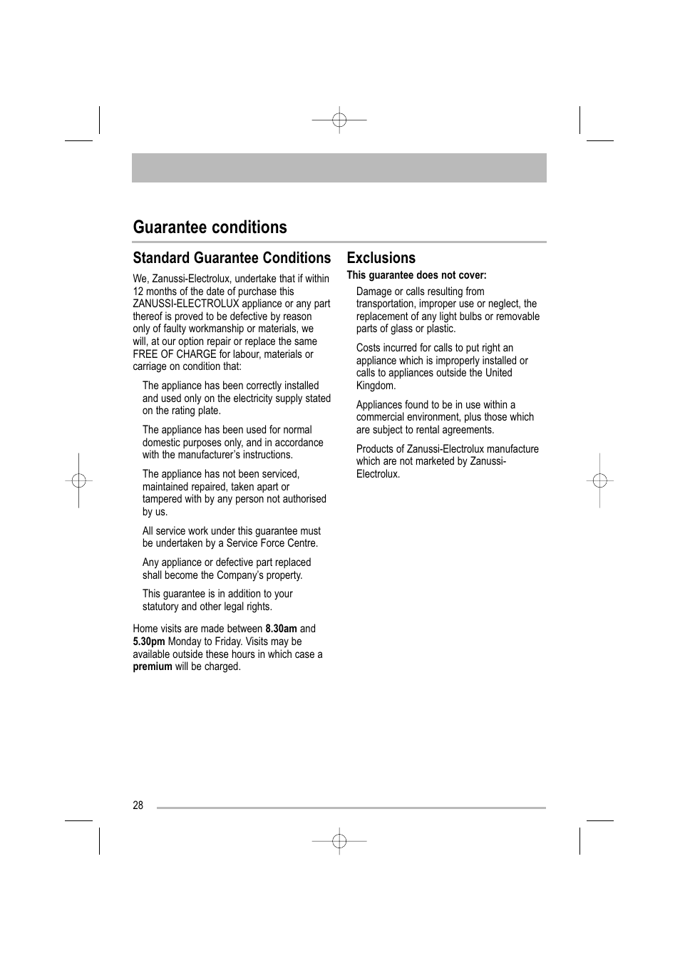 Guarantee conditions, Standard guarantee conditions, Exclusions | Electrolux ZDF 501 User Manual | Page 28 / 32