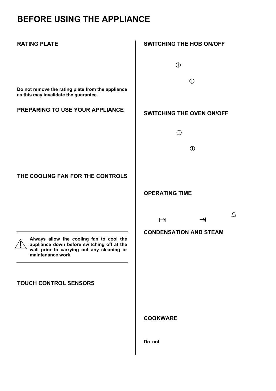 Before using the appliance, Rating plate, Preparing to use your appliance | The cooling fan for the controls, Touch control sensors, Switching the hob on/off, Switching the oven on/off, Operating time, Condensation and steam, Cookware | Electrolux D98000VF User Manual | Page 7 / 48
