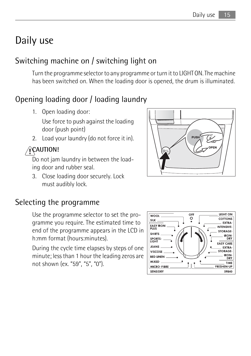 Daily use, Switching machine on / switching light on, Opening loading door / loading laundry | Selecting the programme | Electrolux LAVATHERM 59840 User Manual | Page 15 / 48