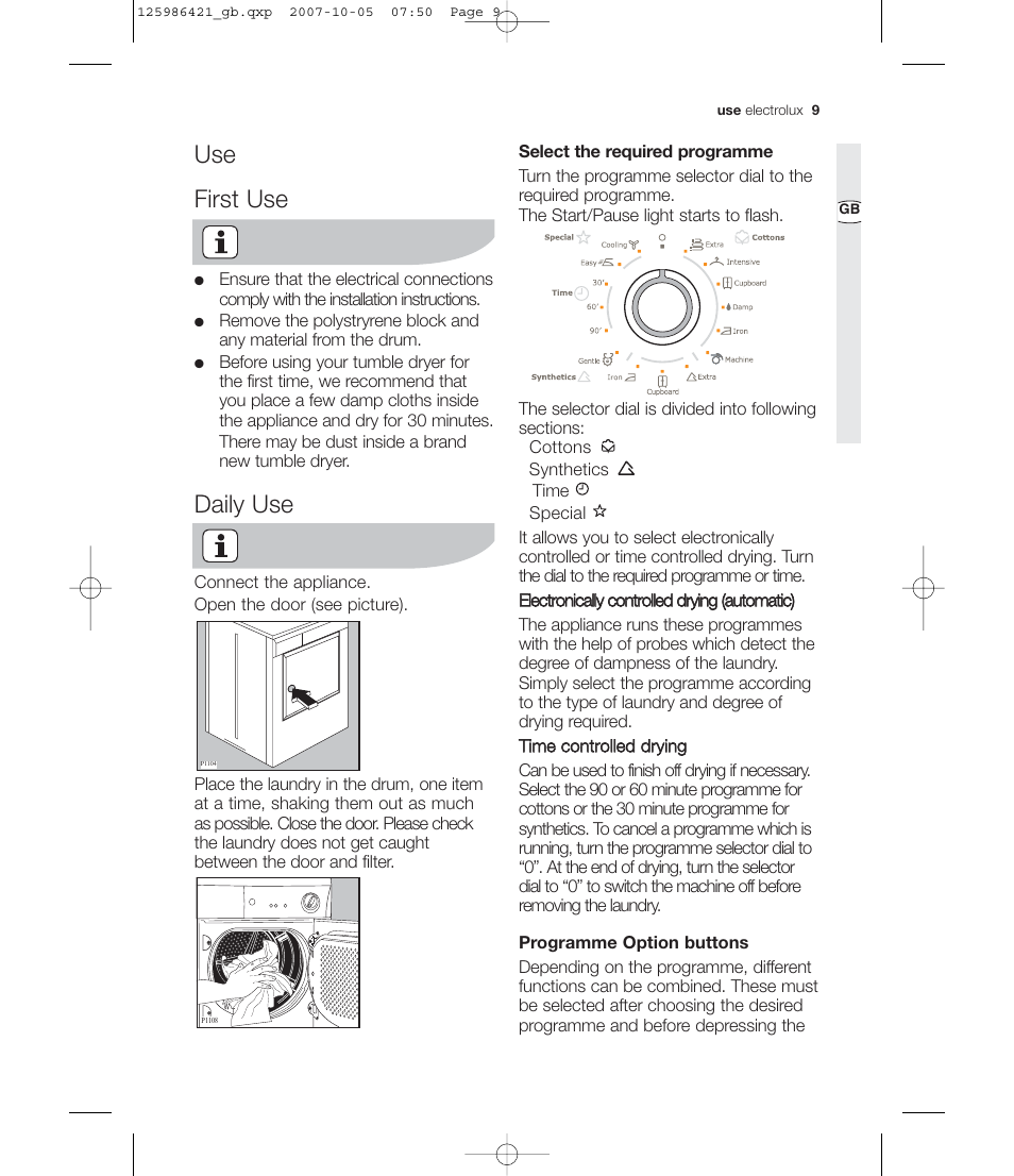 Use first use, Daily use | Electrolux EDE 57160W User Manual | Page 9 / 31
