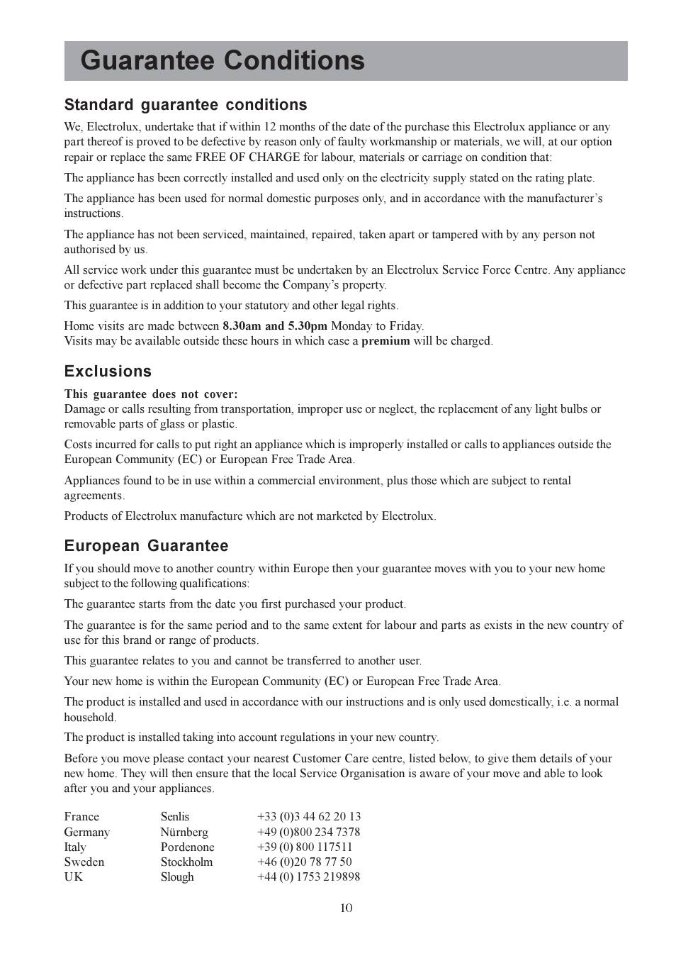 Guarantee conditions, Standard guarantee conditions, Exclusions | European guarantee | Electrolux EFC 9418 User Manual | Page 10 / 16