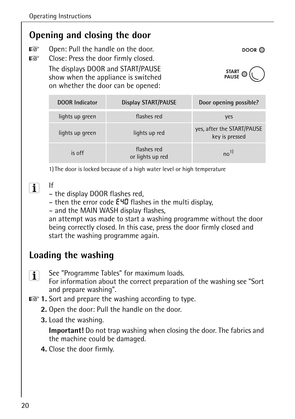 Opening and closing the door, Loading the washing | Electrolux 72630 User Manual | Page 20 / 56