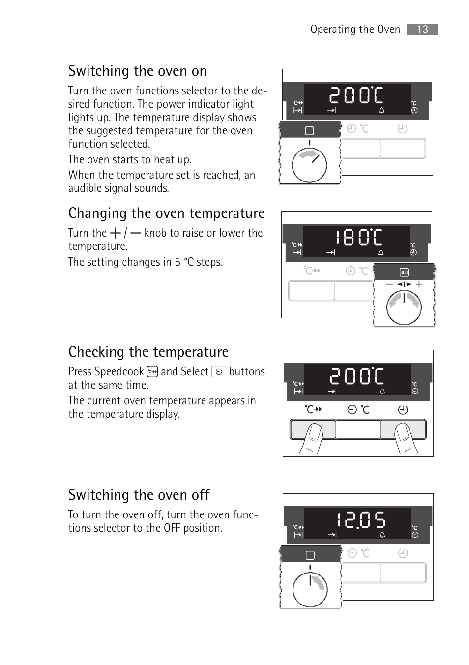 Switching the oven on, Changing the oven temperature, Checking the temperature | Switching the oven off | Electrolux B57415B User Manual | Page 13 / 64