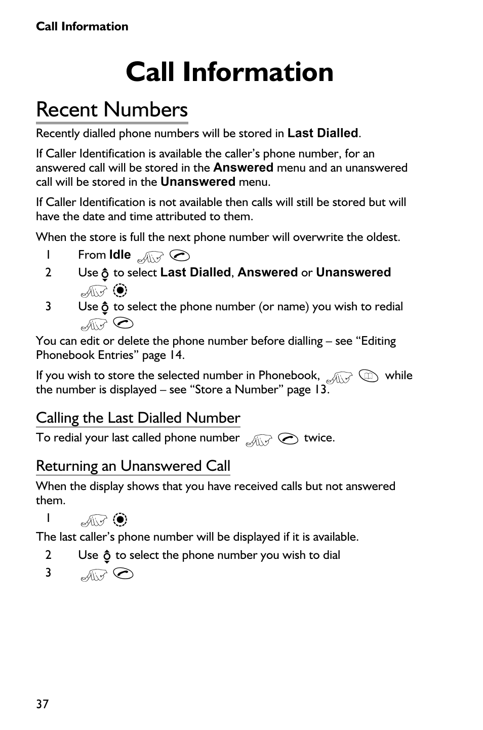Call information 37, Recent numbers 37, Call information | Recent numbers, Calling the last dialled number, Returning an unanswered call | Panasonic EB-GD75 User Manual | Page 46 / 80