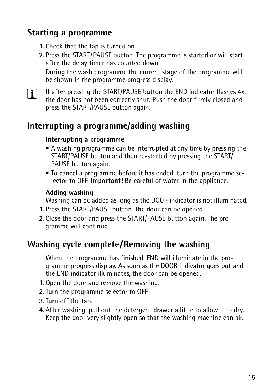 Starting a programme, Interrupting a programme/adding washing, Washing cycle complete/removing the washing | Electrolux LAVAMAT 50815 User Manual | Page 15 / 40