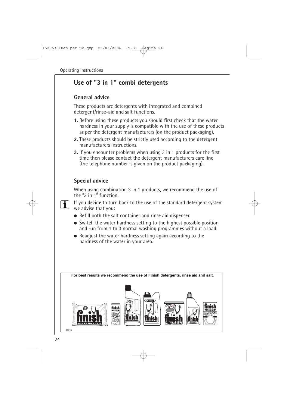 Use of "3 in 1" combi detergents, General advice, Special advice | Operating instructions | Electrolux 44450 User Manual | Page 24 / 48