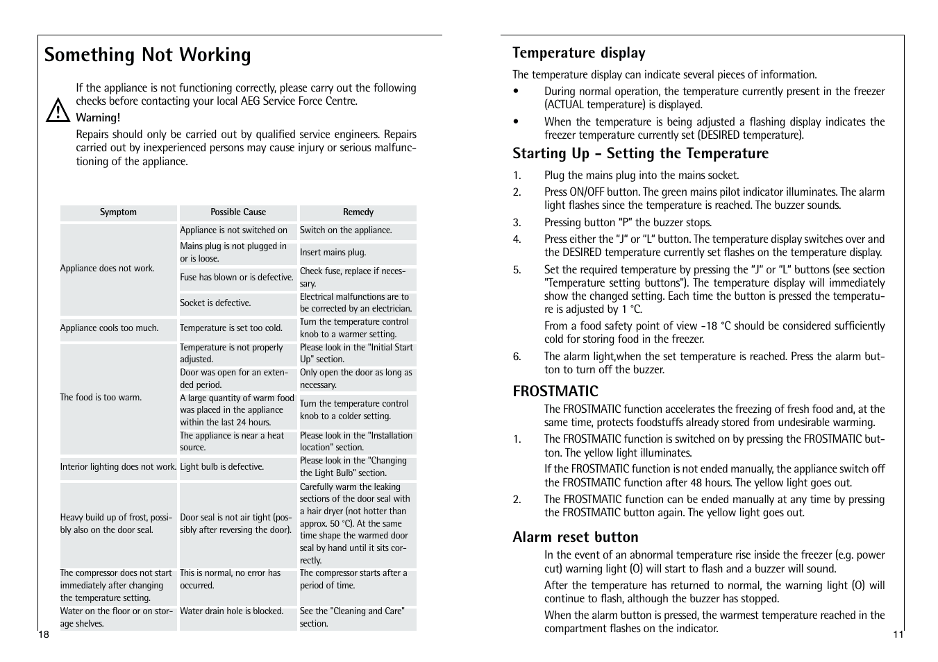 Something not working, Temperature display, Starting up - setting the temperature | Frostmatic, Alarm reset button | Electrolux C 9 18 43-4i User Manual | Page 18 / 28