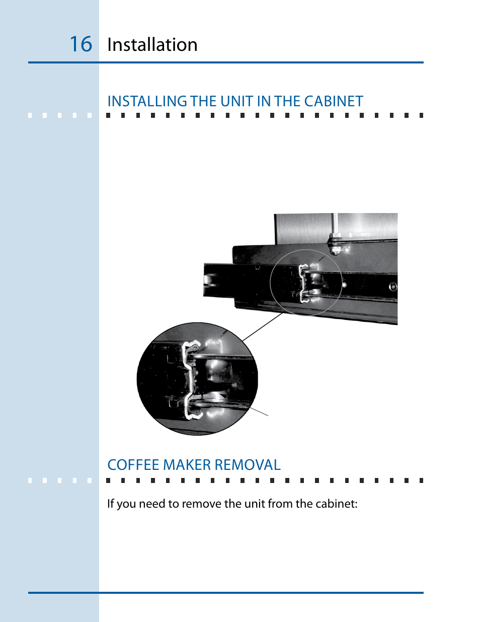 Installation, Installing the unit in the cabinet, Coffee maker removal | Electrolux E24CM76GSS User Manual | Page 16 / 20