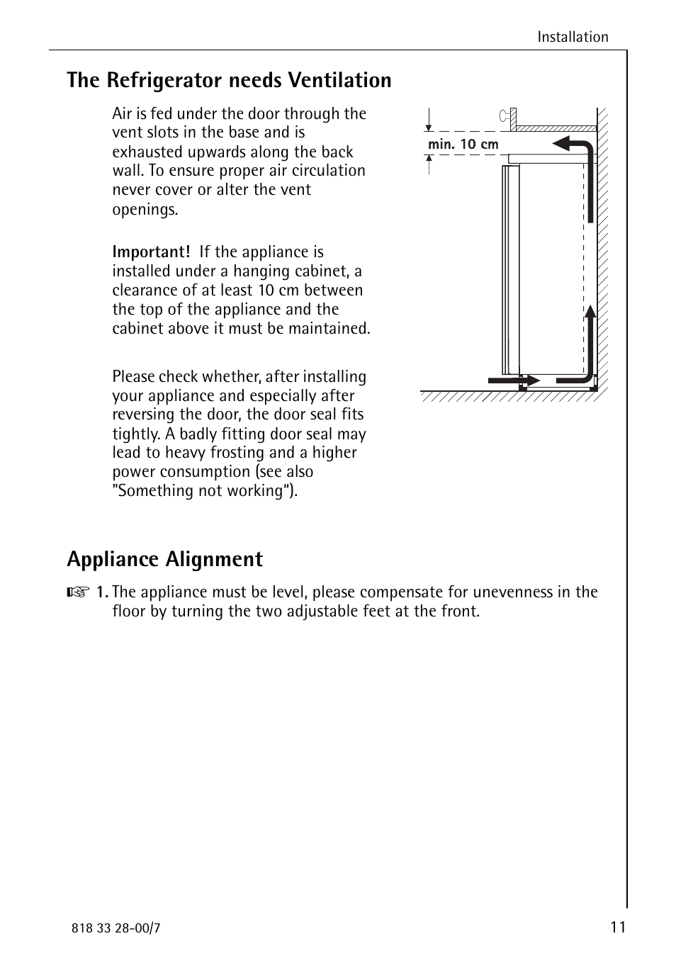 The refrigerator needs ventilation, Appliance alignment | Electrolux 72348 KA User Manual | Page 11 / 36