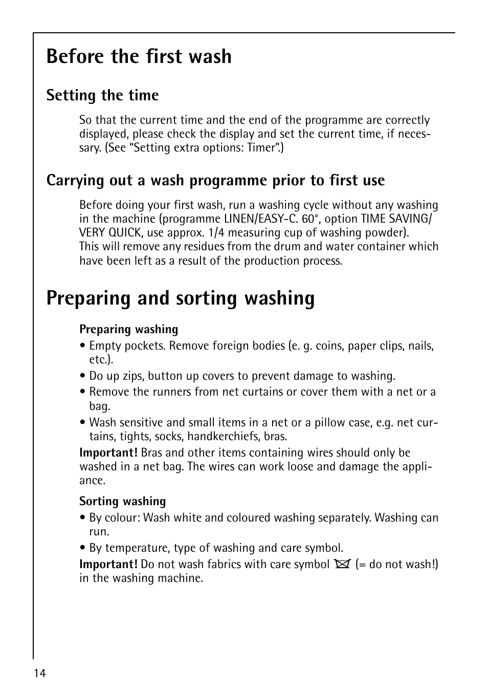 Before the first wash, Preparing and sorting washing, Setting the time | Carrying out a wash programme prior to first use | Electrolux LAVALOGIC 1620 User Manual | Page 14 / 48