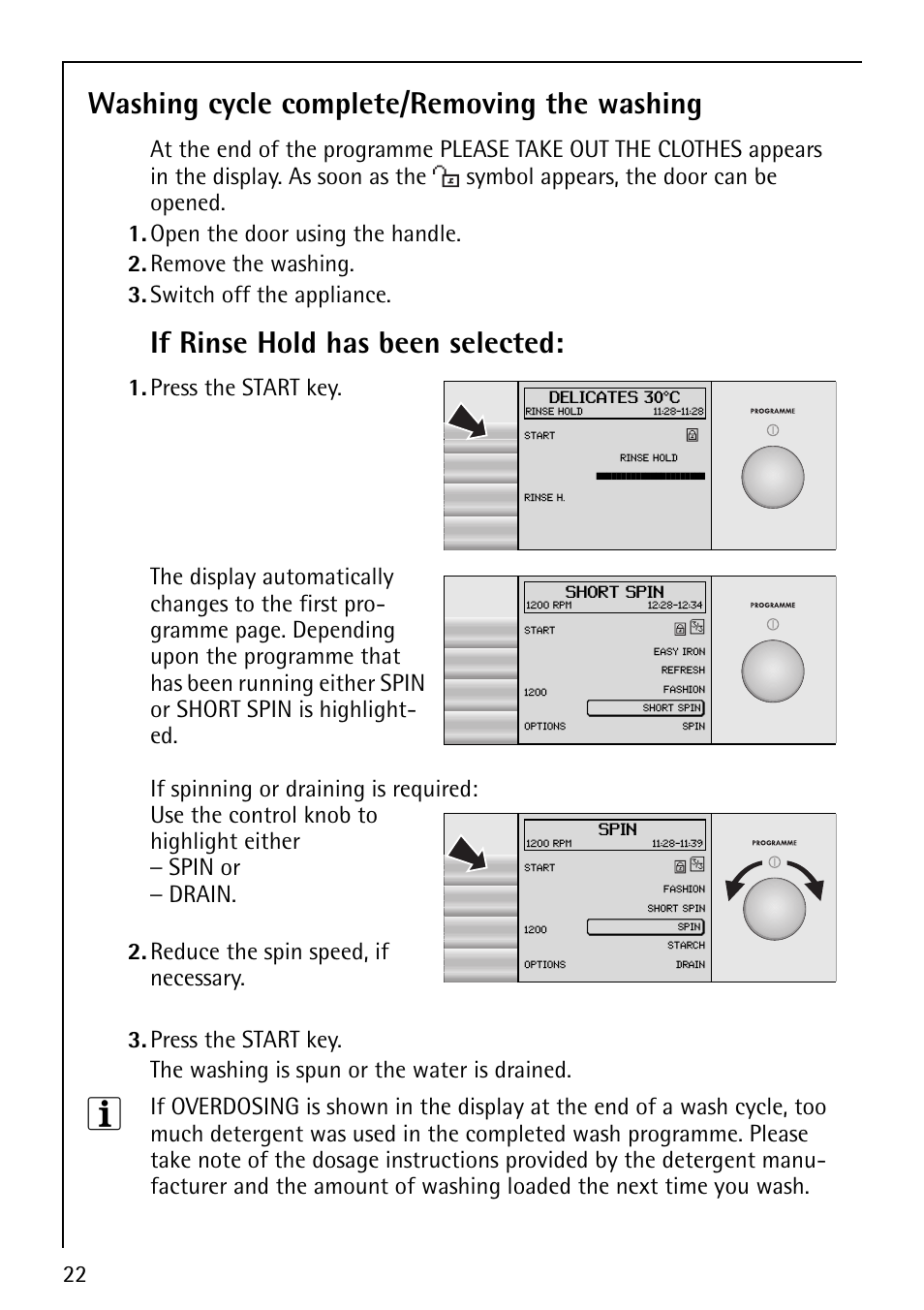 Washing cycle complete/removing the washing, If rinse hold has been selected, Press the start key | Electrolux LAVALOGIC 1620 User Manual | Page 22 / 48