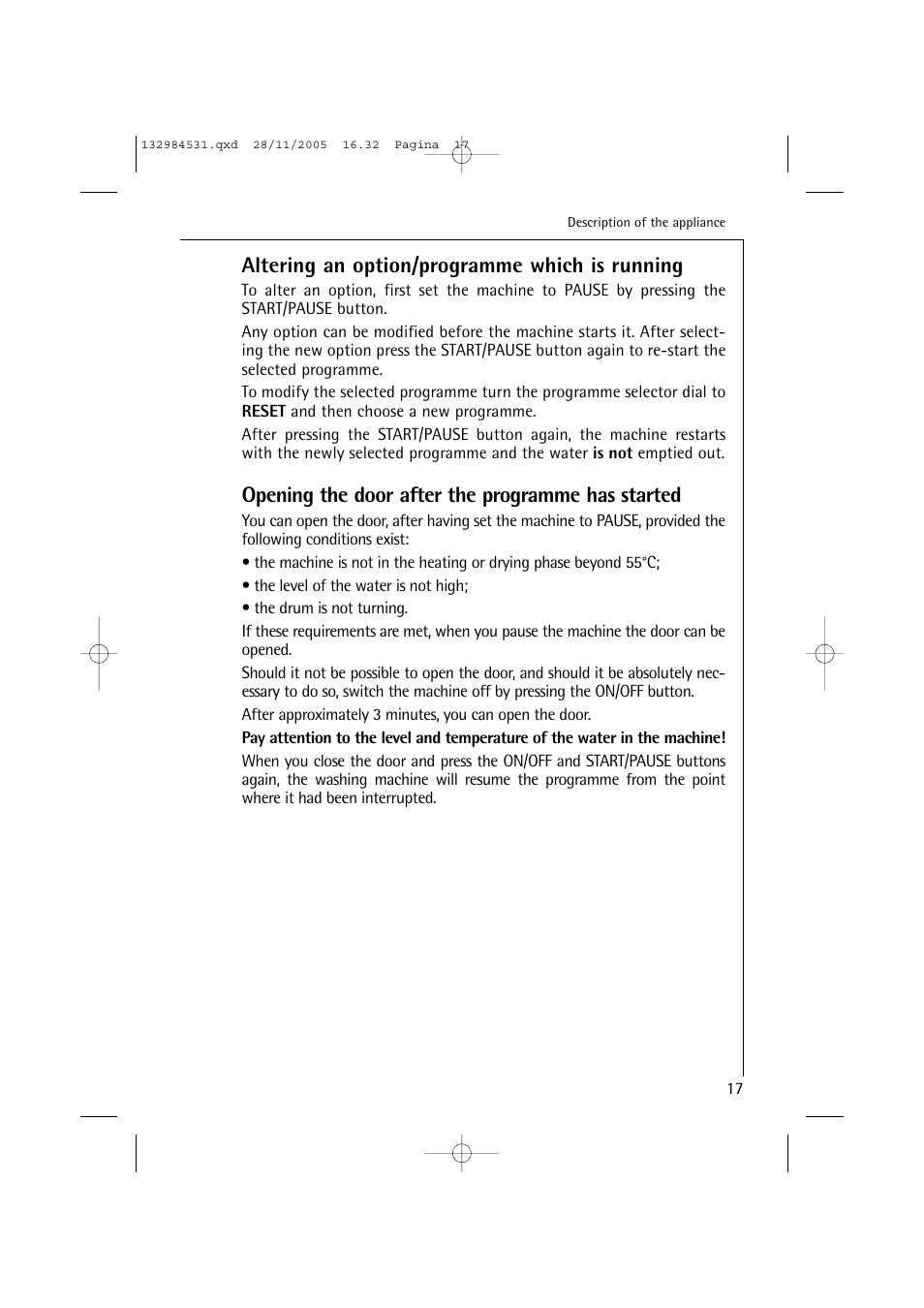Altering an option/programme which is running, Opening the door after the programme has started | Electrolux 12710 VIT User Manual | Page 17 / 60