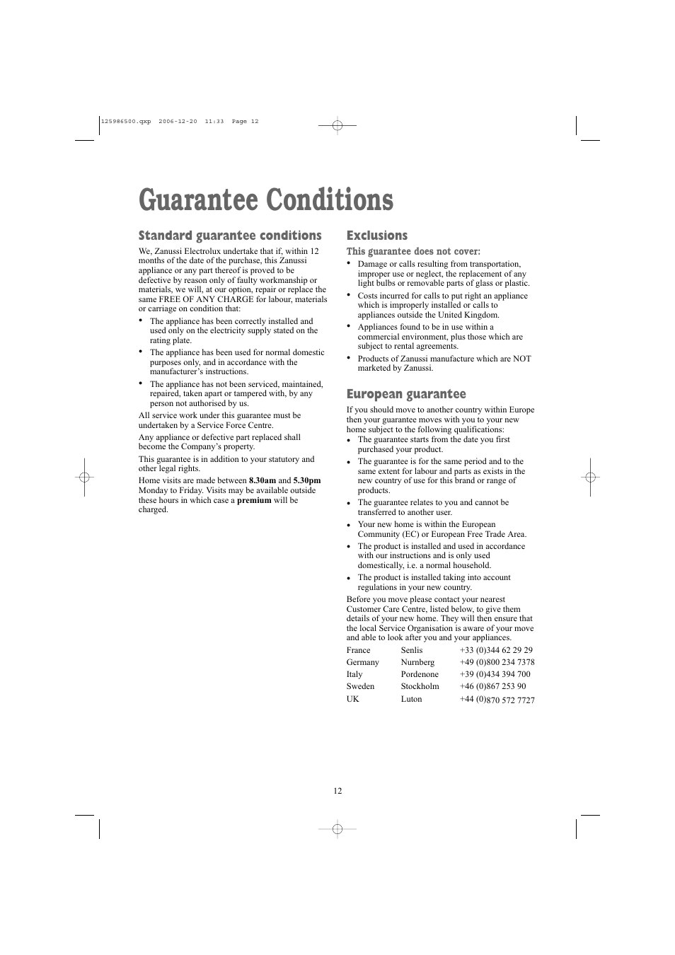 Guarantee conditions, Standard guarantee conditions, Exclusions | European guarantee | Electrolux ZDE26100W User Manual | Page 12 / 17