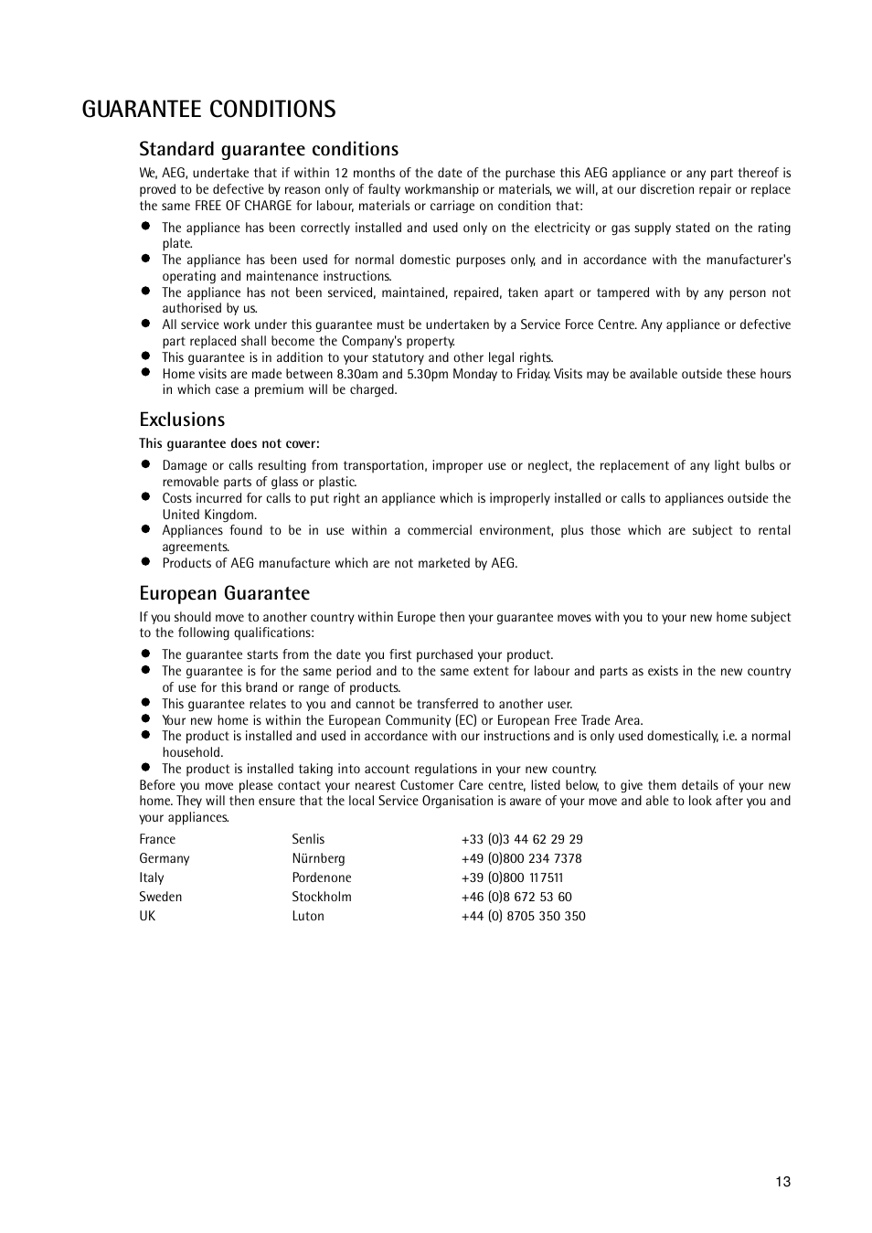 Guarantee conditions, Standard guarantee conditions, Exclusions | European guarantee | Electrolux A 75108 GA3 User Manual | Page 13 / 16